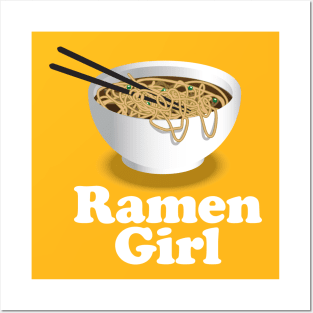 Ramen Girl - Ramen Noodle Shirt Posters and Art